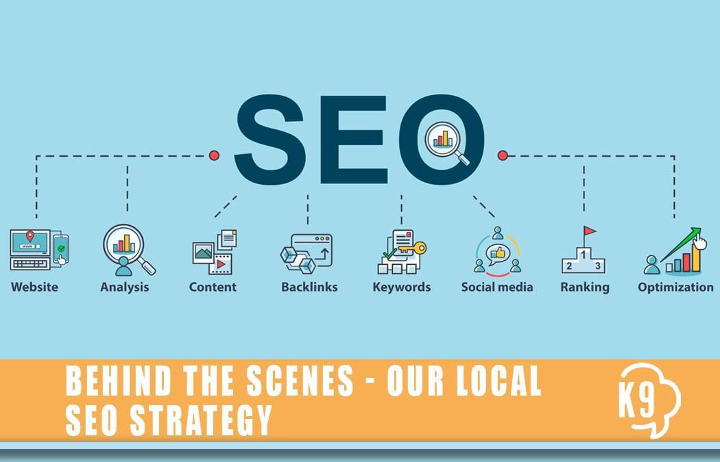 Behind the Scenes – Our Local SEO Strategy